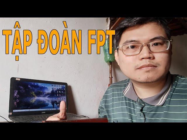 TÔI DÙNG NHỮNG SẢN PHẨM GÌ CỦA TẬP ĐOÀN FPT