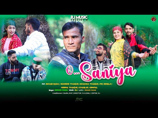 O...SANIYA - BIHARI RANA | RJ MUSIC | HIMACHALI MUSIC VIDEO 2025 @rjmusictvk