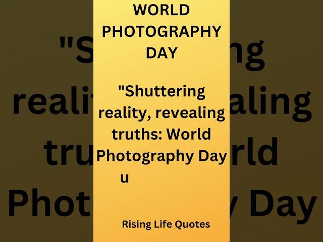 photography #international  world photography day #photography  day quotes #lRising #youtubeshorts