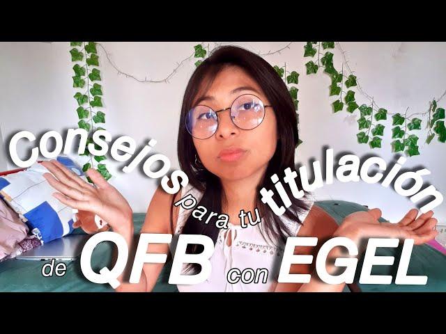 CENEVAL EGEL #qfb | Mi experiencia presentándolo y consejos para que también puedas aprobarlo!! :D