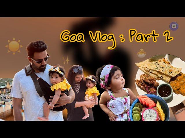 Goa Vlog : Part 2 | Kannada Vlog | Beach, baby & fun️