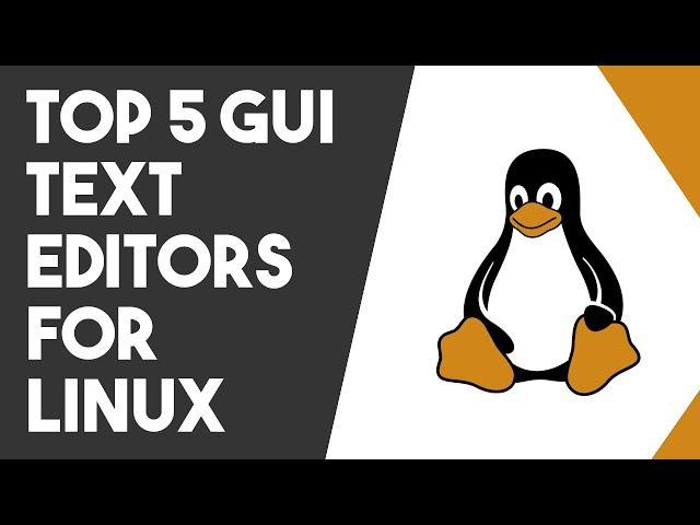 Top 5 GUI Text Editors for Linux - The Best GUI Text Editors for Linux