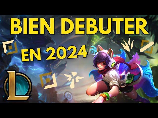 BIEN DÉBUTER SUR LEAGUE OF LEGENDS en 2024 et CONNAITRE LES BASES pour COMMENCER le jeu FACILEMENT !