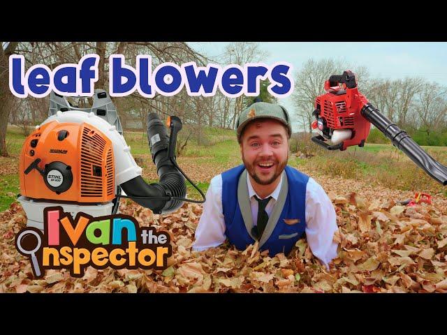 Leaf Blowers Are Fun! | Fun and Educational Videos for Kids and Toddlers