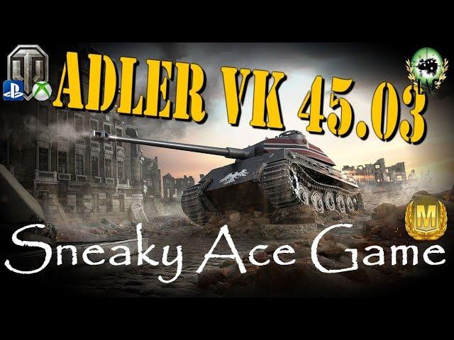 Adler VK 45.03 Ace Game & Quick Review | WoT Console