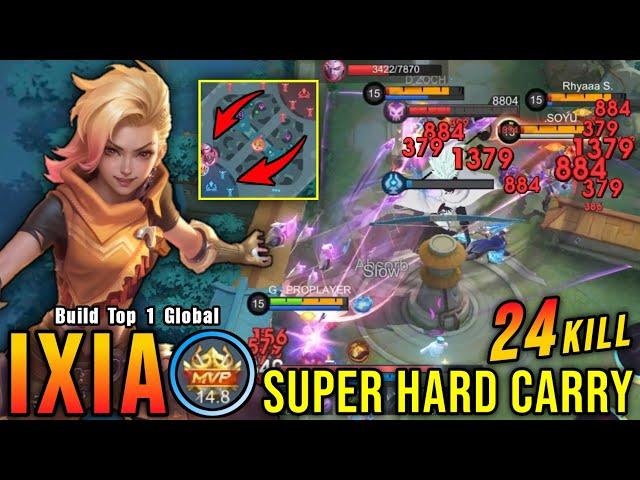 24 Kills!! Ixia Super Hard Carry!! - Build Top 1 Global Ixia ~ MLBB