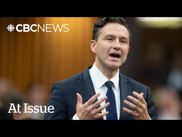 At Issue | Poilievre’s push to bring down Trudeau