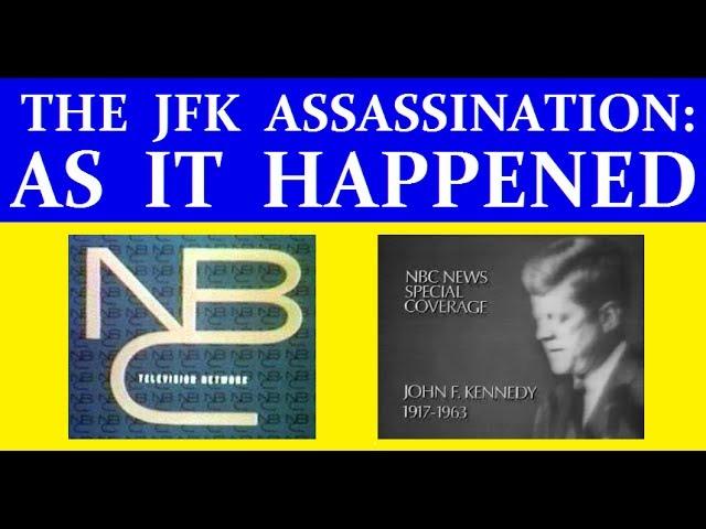 NBC-TV COVERAGE OF JFK'S ASSASSINATION ON NOVEMBER 22, 1963 (6+ HOURS)