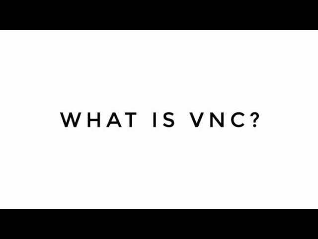 What is VNC?||Technology explained