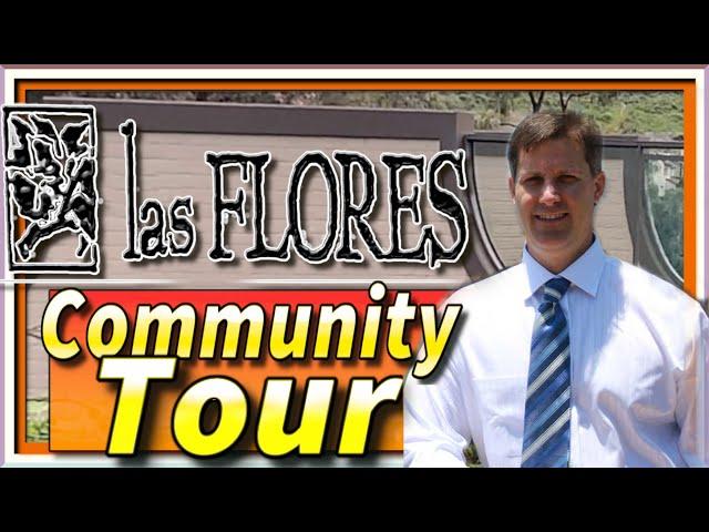 Discover Las Flores - Community Tour of Rancho Santa Margarita's Most Southern Community