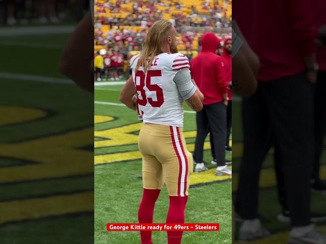 George Kittle ready for 49ers - Steelers