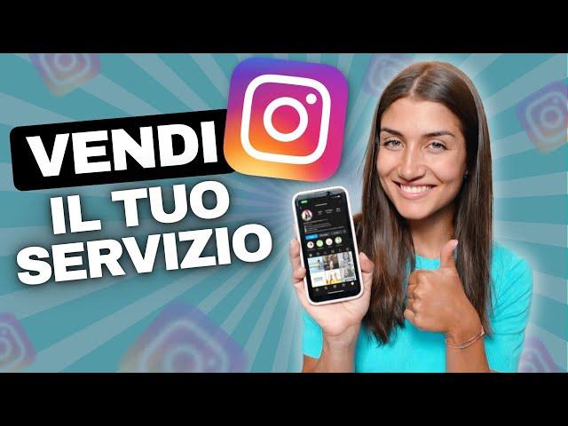 4 Segreti Per Vendere Il Tuo Servizio Su Instagram (Strategie Applicabili Fin Da Subito)