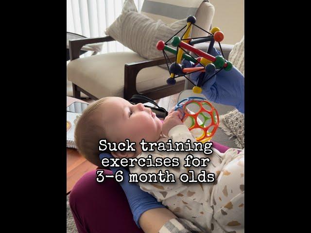 Suck training for 3-6 month old babies