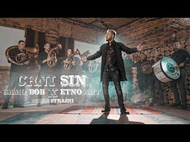 SAMO BOB x ETNO ART x Milan Strasni - CRNI SIN (COVER)