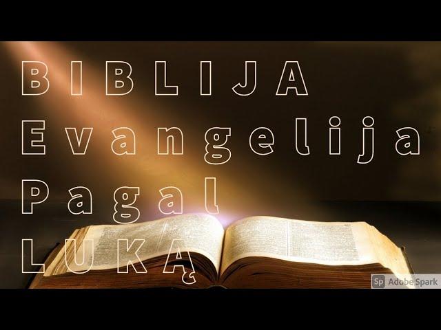 EVANGELIJA PAGAL LUKĄ  BIBLIJA