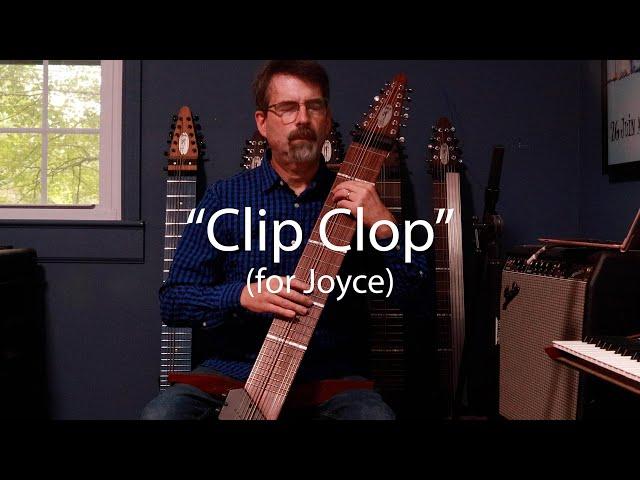 Clip Clop (for Joyce) - Greg Howard, Chapman Stick