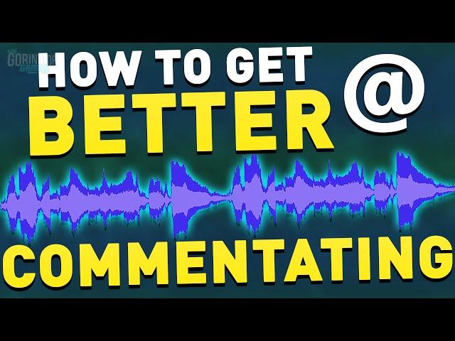 How to Get Better at Commentating! | Become a Good Commentator! (YouTube Advice)