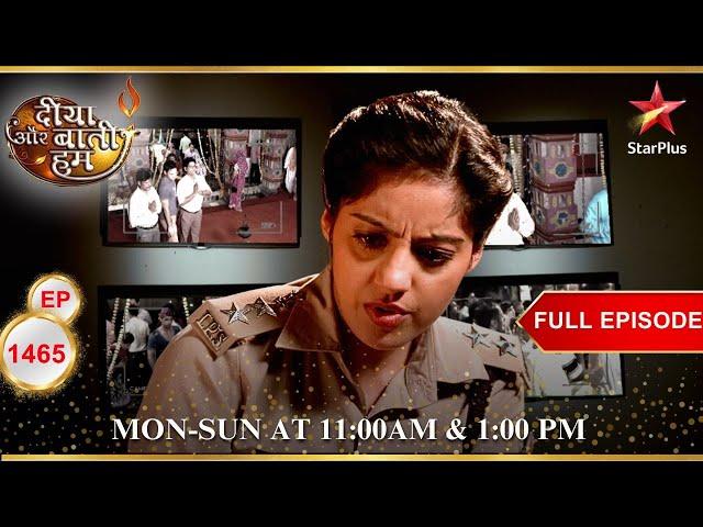 Sandhya tightens the security! | Full Episode:1465 | Diya Aur Baati Hum