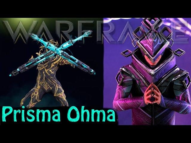 Warframe - Prisma Ohma