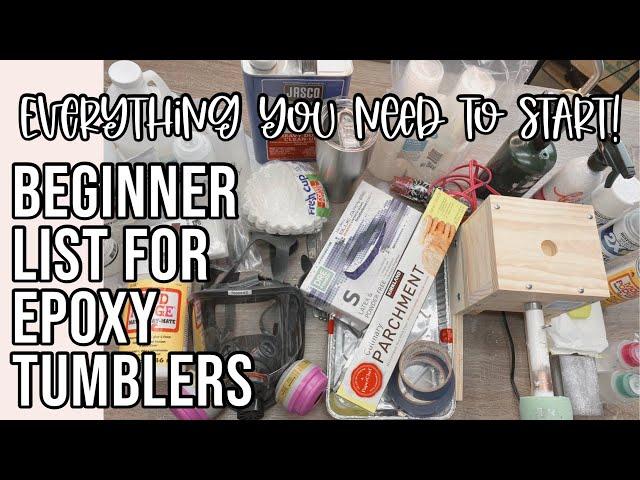 Beginner List for Epoxy Tumblers