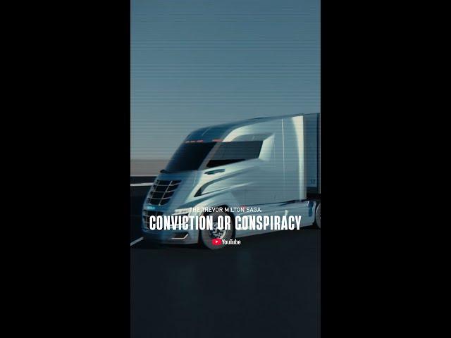 HQ 1.0 - Conviction or Conspiracy: The Trevor Milton Saga
