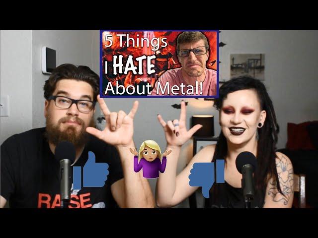 Our Response / Reaction to ALEX HEFNER - 5 Things I HATE About Metal