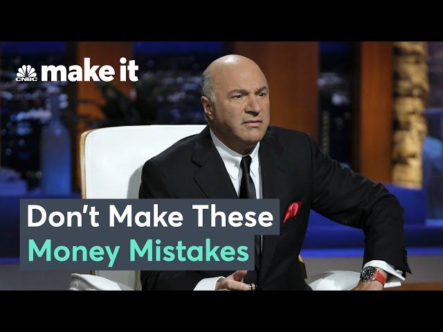 Kevin O’Leary: Don't Make These Common Money Mistakes