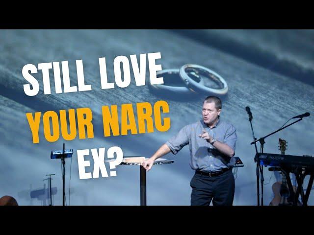 Do You Still Love Your Narcissistic Ex?