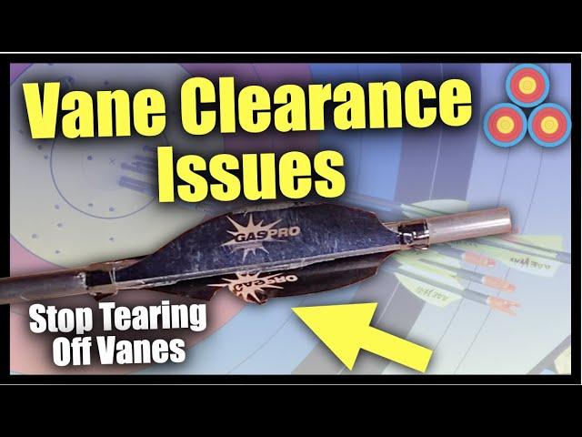 Vane Clearance Issues | Stop Tearing Off Spin Wing Type Vanes | Recurve Archery Vanes