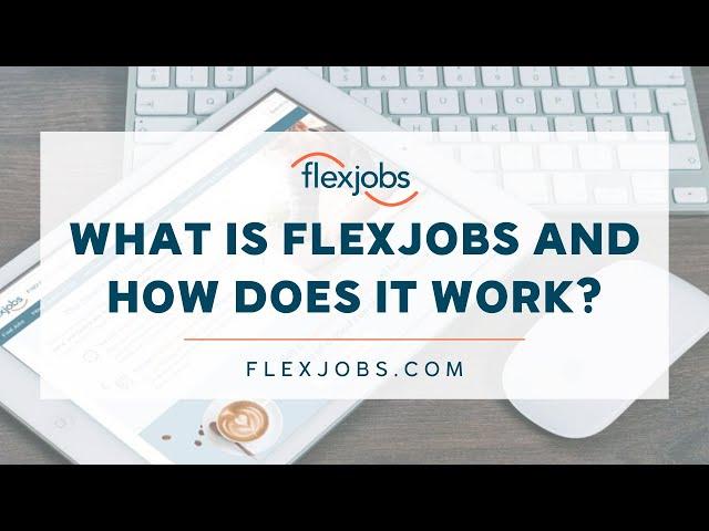 FlexJobs: The #1 remote job site to find remote, work-from-home, hybrid, and flexible jobs