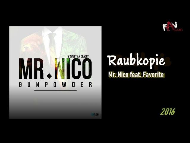 Mr. Nico feat. Favorite - Raubkopie (2016) - GUTE 𐌒𐌵𐌀𐌋𐌉𐌕ä𐌕 [𝑹𝑬𝑼𝑷𝑳𝑶𝑨𝑫]