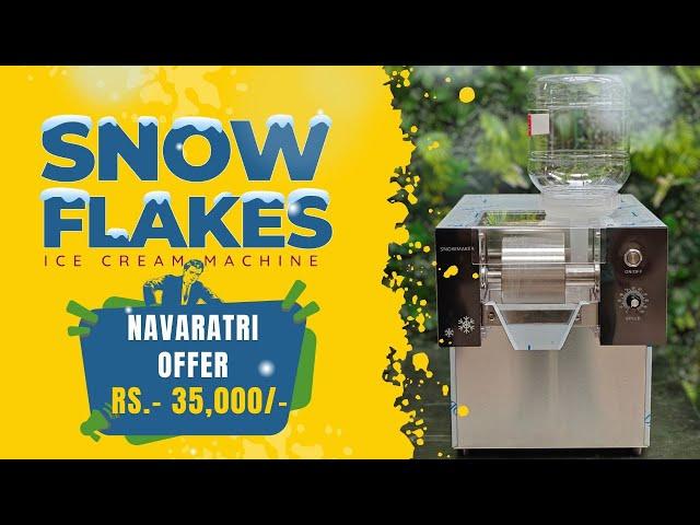 Snow Flakes IceCream Machine |  Navaratri Offer Only ₹35,000 | Commercial Ice Cream Maker Machine