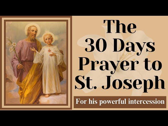 30 Day Prayer to Saint Joseph | For St Joseph's powerful intercession