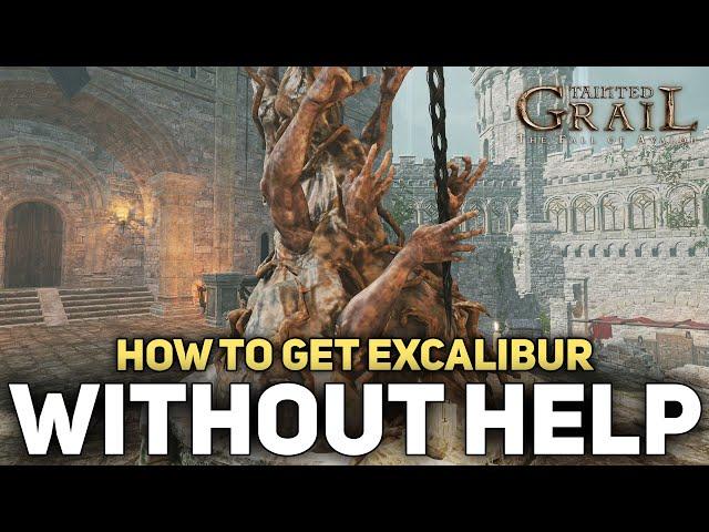 Tainted Grail - How To Retrieve Excalibur Without Any Help (By My Own Hand)