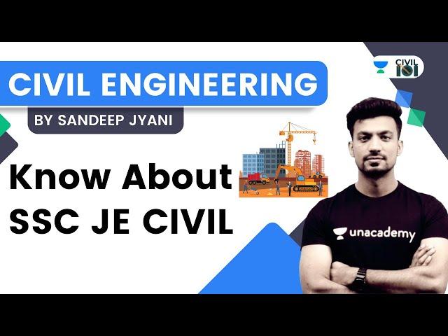 Know About SSC JE Civil | Strategy Discussion | Civil Engineering | Civil 101 | Sandeep Sir