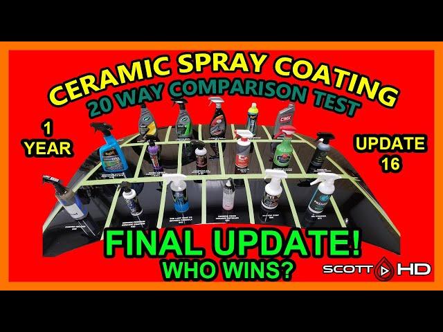 Ultimate Ceramic Spray Coating Test UPDATE 16 - 20 products compared - FINAL UPDATE (1 YEAR) WHO WON