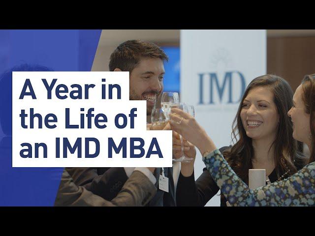 A Year in the Life of an IMD MBA