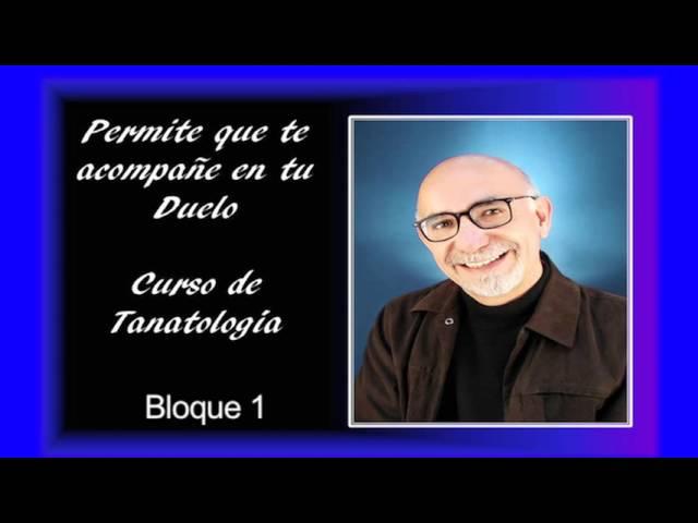 AUDIO Curso De Tanatología - Bloque 1