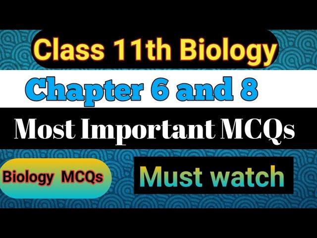 cat preparation 11th biology chapter 6 to 8 mcq