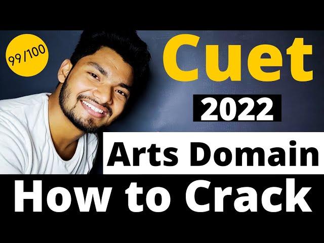 CUET 2022 Update:- Arts/Humanities How to Crack  Section B