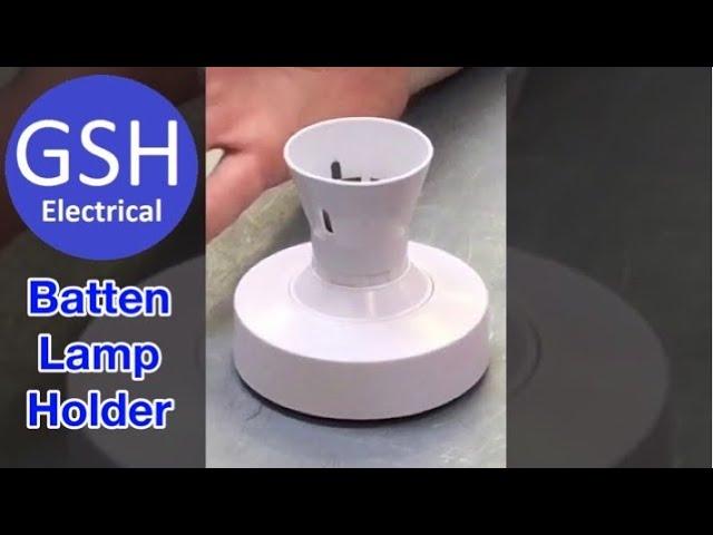 Identifying a Batten Lamp Holder