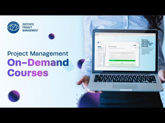 Institute of Project Management On-Demand Courses Introduction