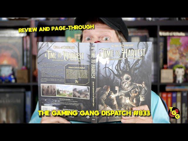 Call of Cthulhu: A Time to Harvest Reviewed on The Gaming Gang Dispatch EP 833