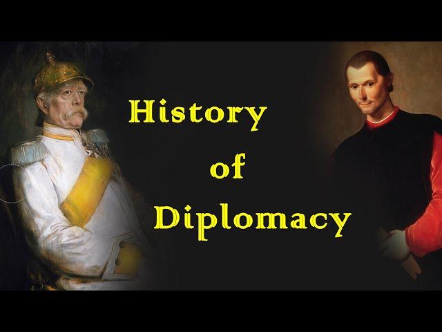 A Brief History of Diplomacy