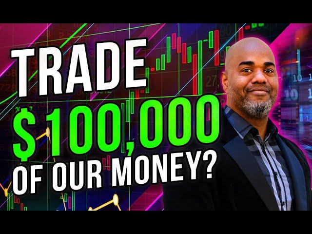 How To Get A $100K Options or Stocks Trading Account [And Trade Our Money]