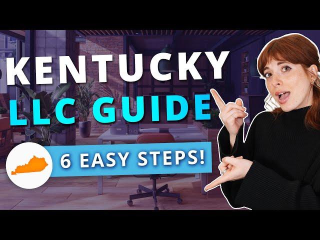 Kentucky LLC - How to Start an LLC in Kentucky Step by Step Guide