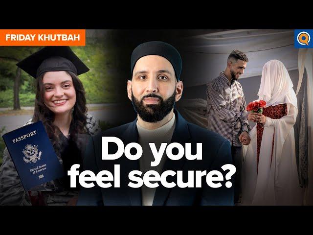 Your False Sense of Security: From Gaza and Beyond | Khutbah by Dr. Omar Suleiman