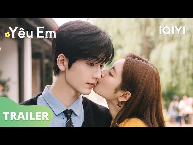 Zhang Ling He, Xu Ruo Han đảm nhận vai chính, xin hãy đón chờ | Yêu Em | iQIYI Vietnam