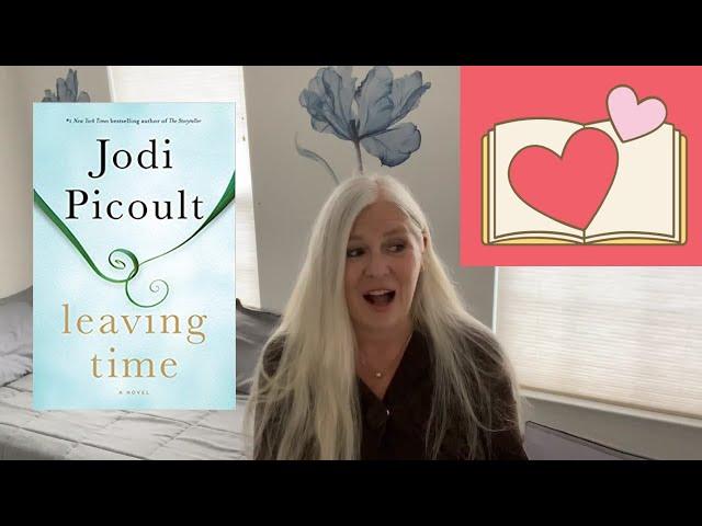 JODI PICOULT | LEAVING TIME | BOOK REVIEW