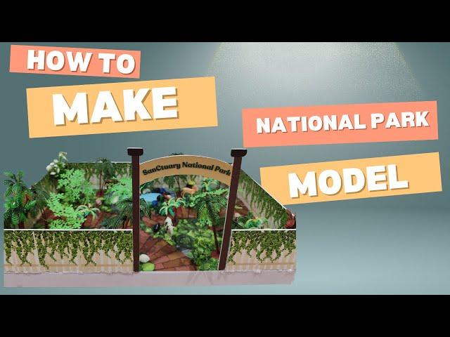 how to make National Park project model #diy #science